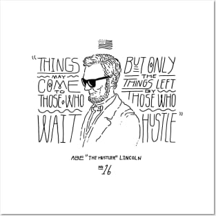 Abe Lincoln Hustle Posters and Art